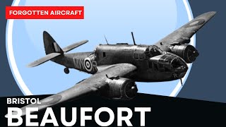 The Bristol Beaufort; Underrated Bruiser