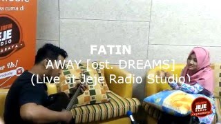[Jeje Lounge] Fatin - Away (Ost Dreams)