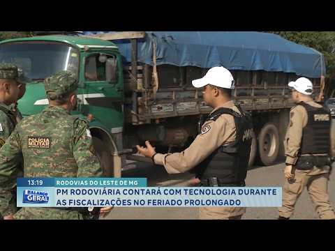 Rodovias do Leste de MG: PMRv usará tecnologia no feriado prolongado.