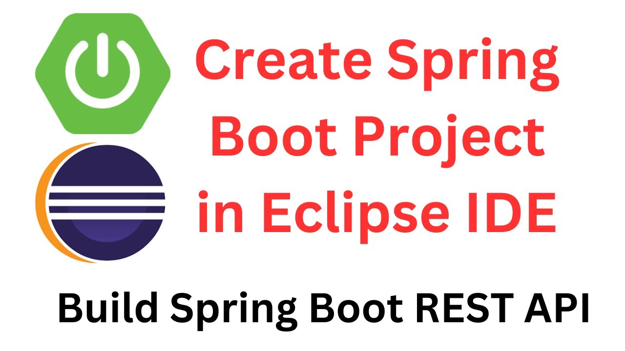 How to Create Spring Boot Project in Eclipse IDE | Spring Initializr | Build Spring Boot REST API