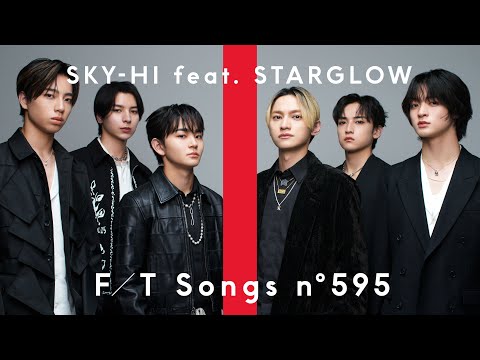 SKY-HI & STARGLOW - At The Last (THE FIRST TAKE)