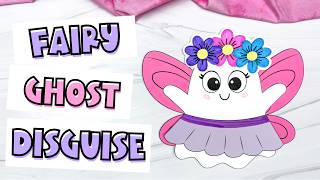 Fairy Ghost Disguise Craft