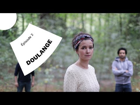 Doulange - Episode 2/10