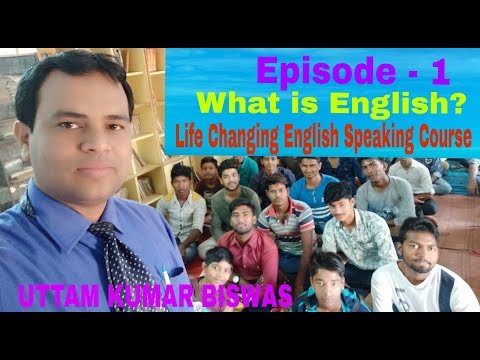 EPISODE-1 .Life Changing English Speaking Course By UTTAM KUMAR BISWAS Video
