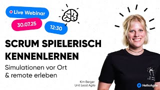 Scrum spielerisch kennenlernen – Simulationen vor Ort & remote erleben | Brainfood Webinar