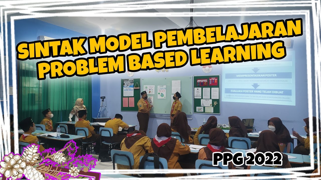 SINTAK MODEL PEMBELAJARAN PROBLEM BASED LEARNING (PBL) - MAPEL IPA SMP - PPG 2022