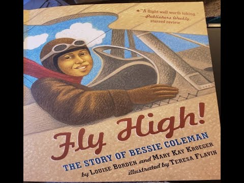 Fly High! The Story of Bessie Coleman