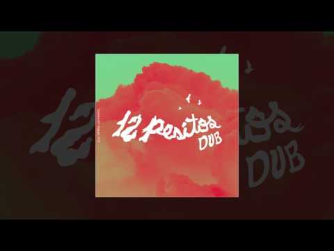 12 Pesitos Dub – EP 2015 Full Album HQ (Audio Oficial)