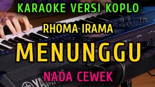 Download lagu MENUNGGU - RITA SUGIARTO ||KARAOKE NADA CEWEK || VERSI RAMPAK BLAKTUK mp3