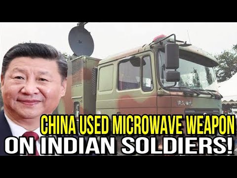China Used Microwave Pulse Weapon To Force Indian Soldiers Off Himalayan Hilltops!