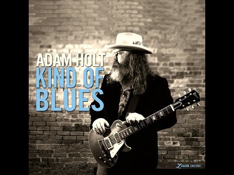 Adam Holt - Kind Of Blues