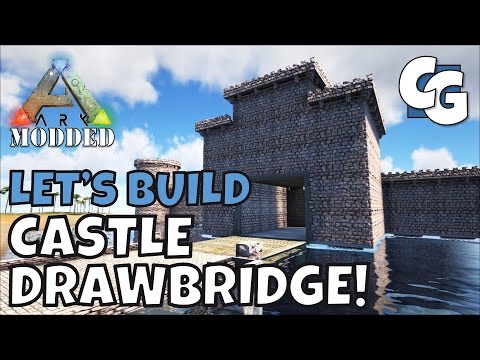 Modded ARK: Let's Build - MEGA Castle Drawbridge! - S1E20 - Single Player Gameplay