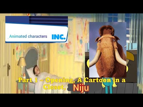 Animated characters Inc." Part 1 - Main Titles/a Cartoon in the Closet/Njiu