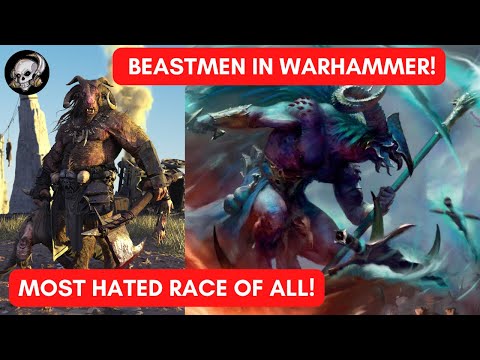 BEASTMEN IN WARHAMMER (ALL SETTINGS)