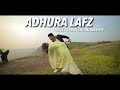 Adhura Lafz - Bazaar | Awez Darbar Choreography