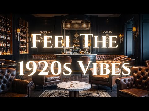 Jazz 1920s Vibes | Timeless Swing, Vintage Sounds & Gatsby Atmosphere | Gatsby Lounge 🎷✨