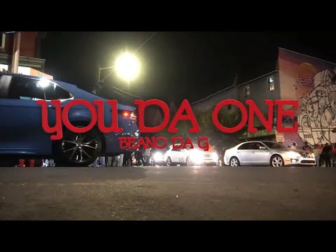 You Da One- @BeanooDaG120