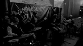 Massimo Manzi trio & Andreas Öberg - CinquecentoJazz - 22 feb 2013 - Donna Lee