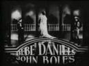 Rio Rita - Trailer - 1929 - Bebe Daniels and John Boles