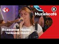 Roxeanne Hazes - Verdovend Middel | NPO Radio 2