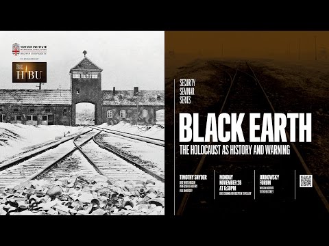Timothy Snyder ─ Black Earth: The Holocaust as History and Warning