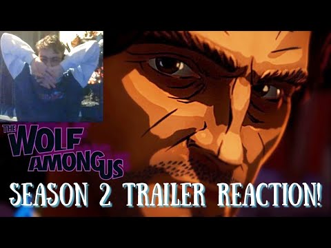 THE WOLF AMONG US 2 - OFFICIAL TRAILER REACTION!