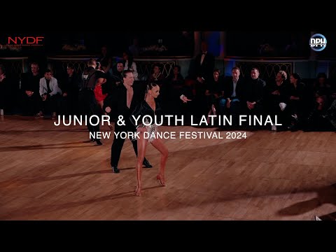 JUNIOR & YOUTH LATIN FINAL ~ NEW YORK DANCE FESTIVAL 2024