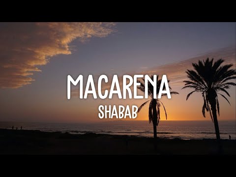 Shabab - Macarena (Lyrics) | bébé ruf mich nicht an auf mein tele