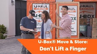 U-Box® Move & Store: Don't Lift a Finger