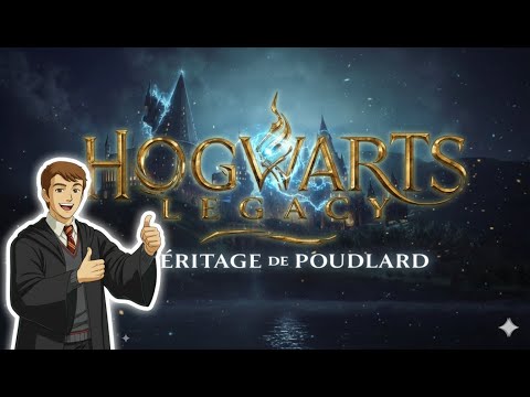 HOGWARTS LEGACY FR #2 : Bienvenue à Poudlard !