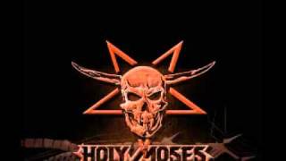 Holy Moses - Too Drunk To Fuck