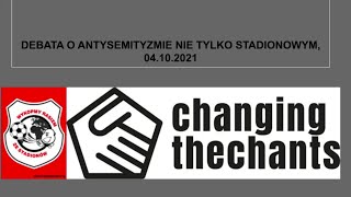 Debata o antysemityzmie nie tylko stadionowym (organizator: Stowarzyszenie „NIGDY WIĘCEJ”), 4.10.2021.