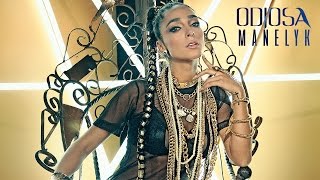 Manelyk - Odiosa (Video Oficial)