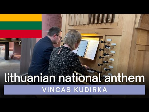 Lithuanian National Anthem - Vincas Kudirka | Organ Duet | Neustadt an der Weinstrasse