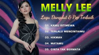 Download lagu Full Album Melly Lee – Lagu Dangdut & Pop Terbaik | Kamu Istimewa, Terlalu Mencintaimu ( Lirik ) mp3