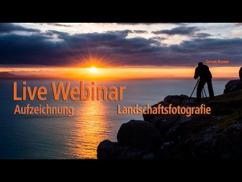 Webinar Aufzeichnung Landschaftsfotografie