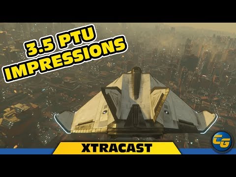 Star Citizen 3.5 PTU Impressions