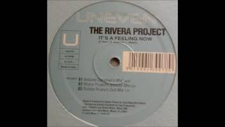 The Rivera Project ‎- It's A Feeling Now (Antoine Clamaran's Mix) (2000)