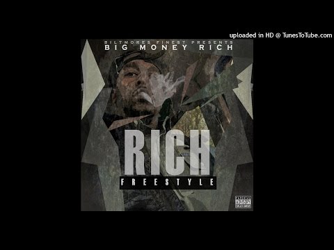 Big Money Rich - RICH Freestyle