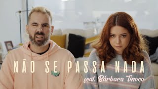 Não Se Passa Nada Music Video