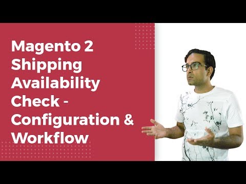 Magento 2 Shipping Availability check Module | Configuration & Workflow