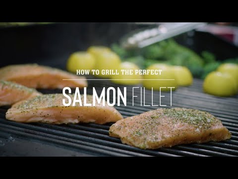 How To Grill the Perfect Salmon Fillet