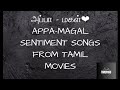 Father Daughter Love Songs Appa Magal Love Songs From Tamil Movies