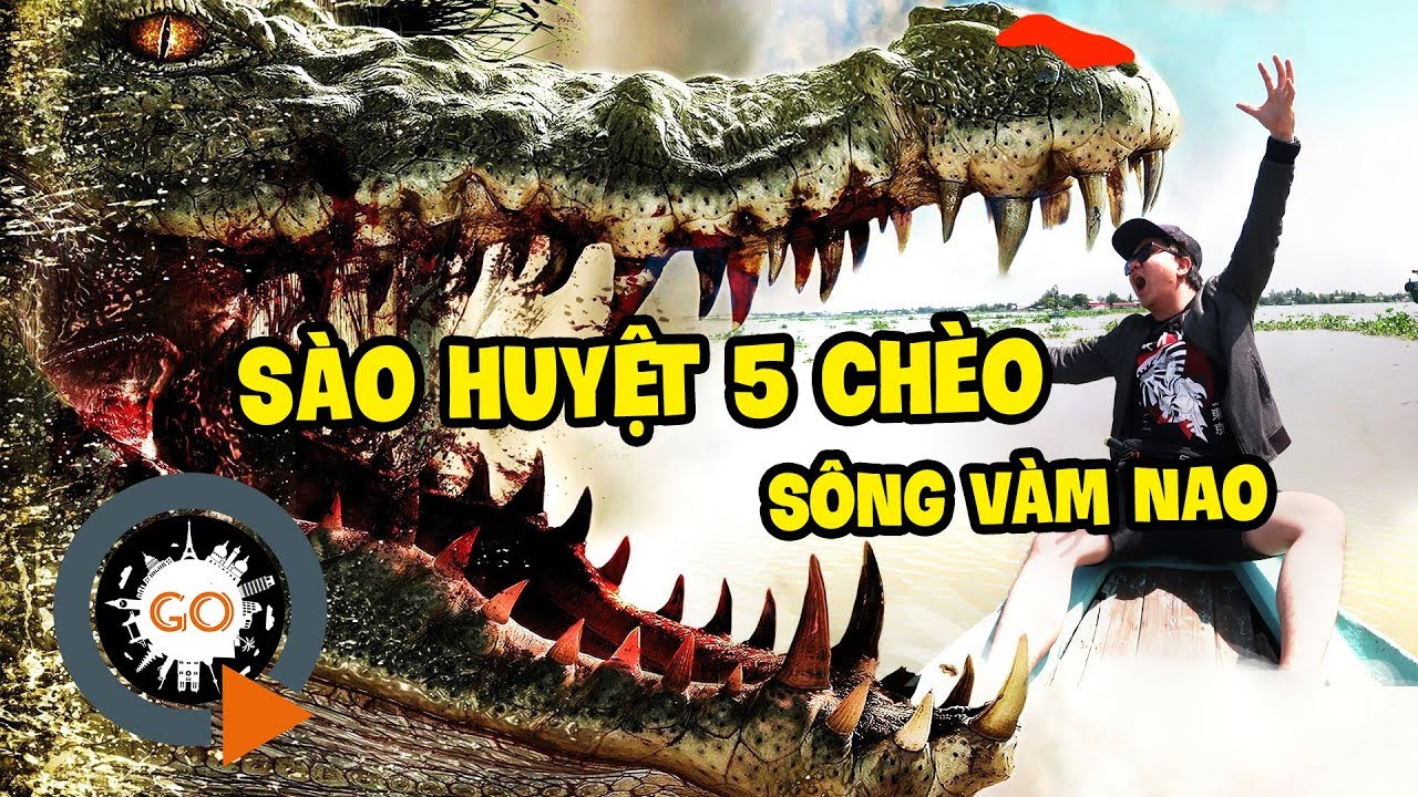 Đi tìm Sào Huyệt của Ông Năm Chèo ở sông Vàm Nao | CRAWL in VietNam