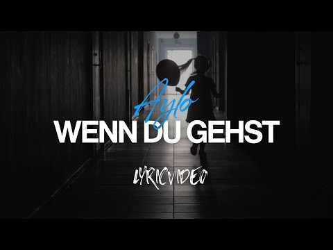 Aylo - Wenn Du Gehst (Official Lyric Video)