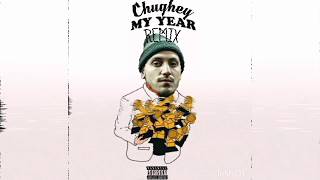 Chughey - &quot;My Year Remix&quot; (Gashi ft. G-Eazy)