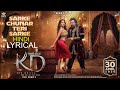 Sarke Chunar Teri Sarke Video Song KD The Devil Nora Fatehi Dhruva Sarja Sunjay Dutt