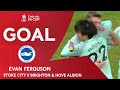 GOAL | Evan Ferguson | Stoke City 0-1 Brighton & Hove Albion | Emirates FA Cup 2022-23