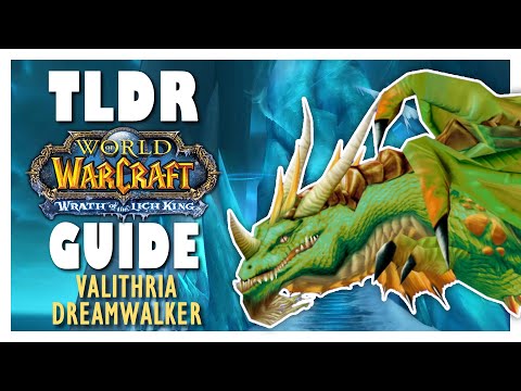 TLDR VALITHRIA DREAMWALKER Normal + Heroic Guide - ICC Guide WOTLK Classic