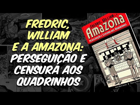 FREDRIC, WILLIAM E A AMAZONA: UMA IMPORTANTE HQ DA PIPOCA & NANQUIM